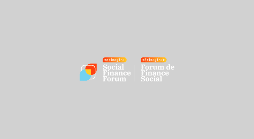 Forum de la finance sociale – Réimaginer – à nos partenaires de l’écosystème québécois